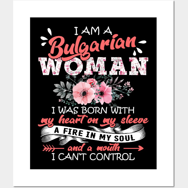 Bulgarian Woman I Was Born With My Heart on My Sleeve Floral Bulgaria Flowers Graphic Wall Art by Kens Shop